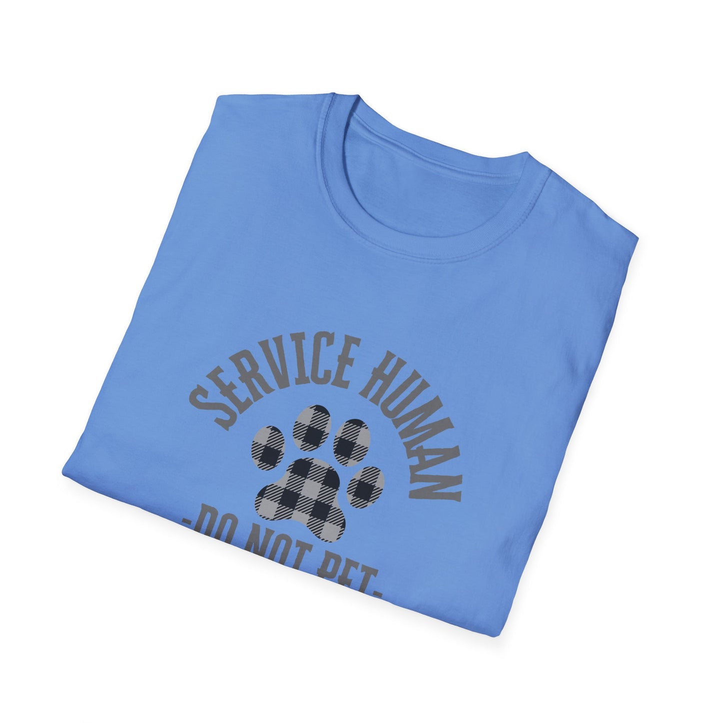 Service Human Unisex Softstyle T-Shirt - Do Not Pet - Comfortable Pet Responsibility Tee