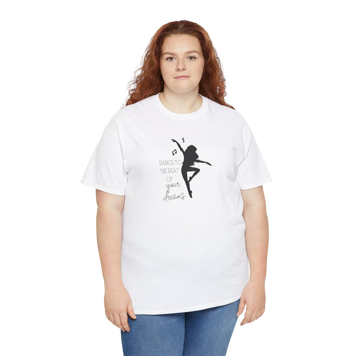 Unisex Heavy Cotton Tee-Dance To The Beat Of Your Dreams