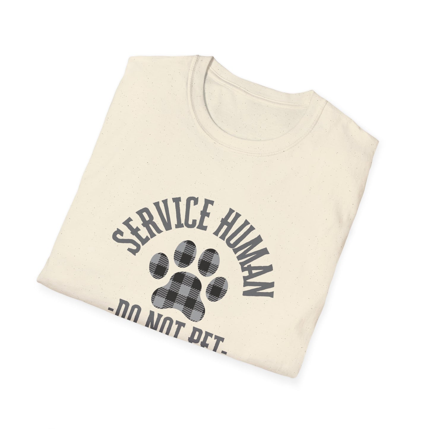 Service Human Unisex Softstyle T-Shirt - Do Not Pet - Comfortable Pet Responsibility Tee