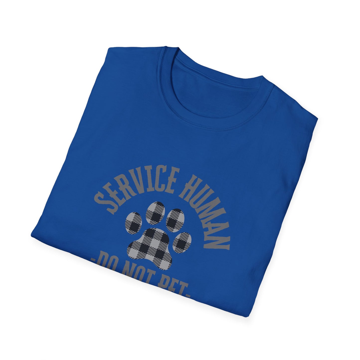 Service Human Unisex Softstyle T-Shirt - Do Not Pet - Comfortable Pet Responsibility Tee