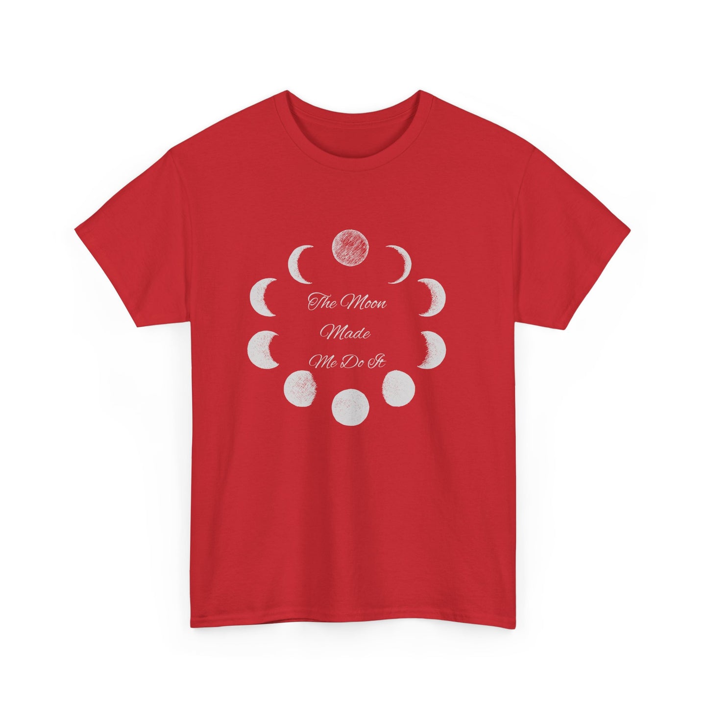Unisex Heavy Cotton Tee-The Moon Made Me Do It