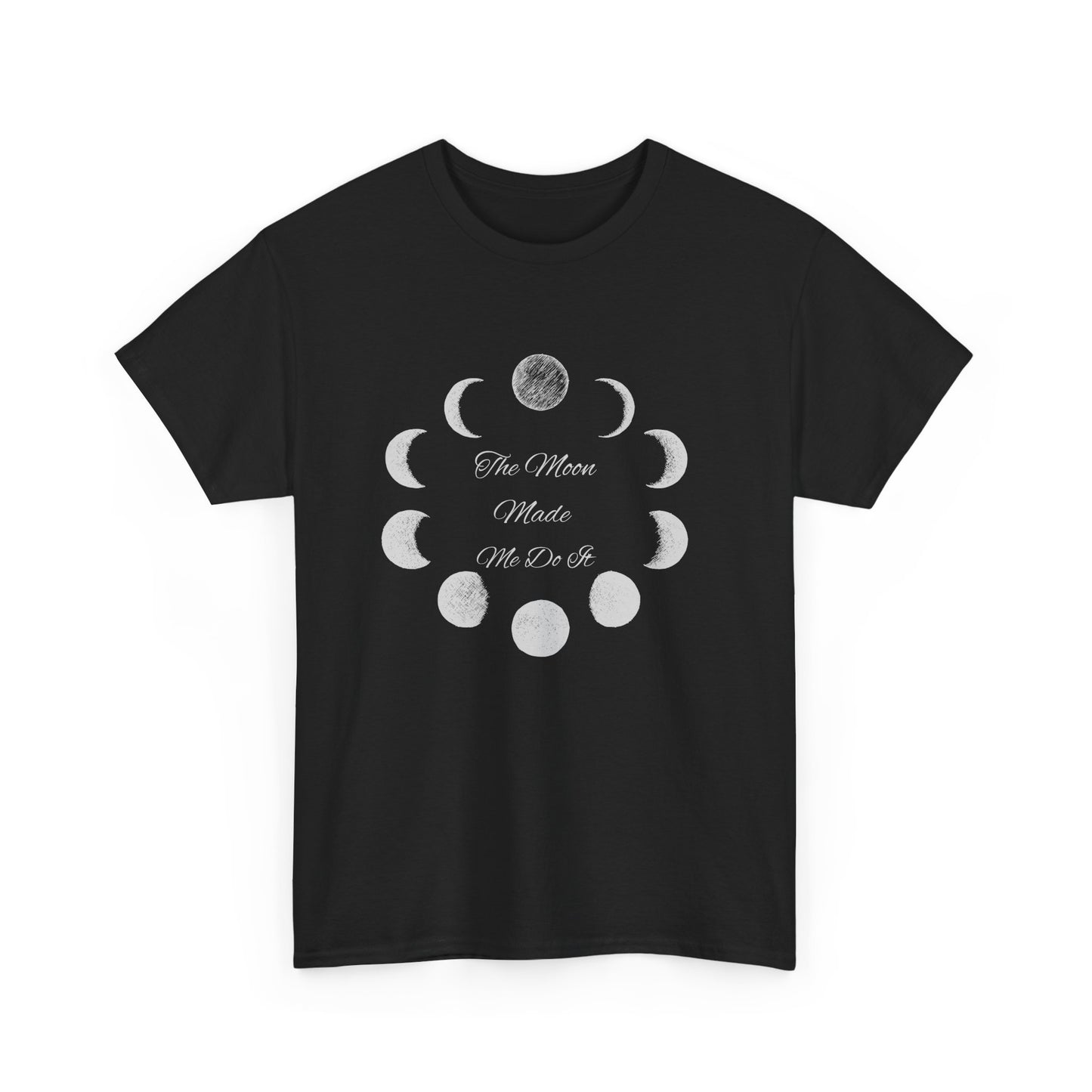 Unisex Heavy Cotton Tee-The Moon Made Me Do It