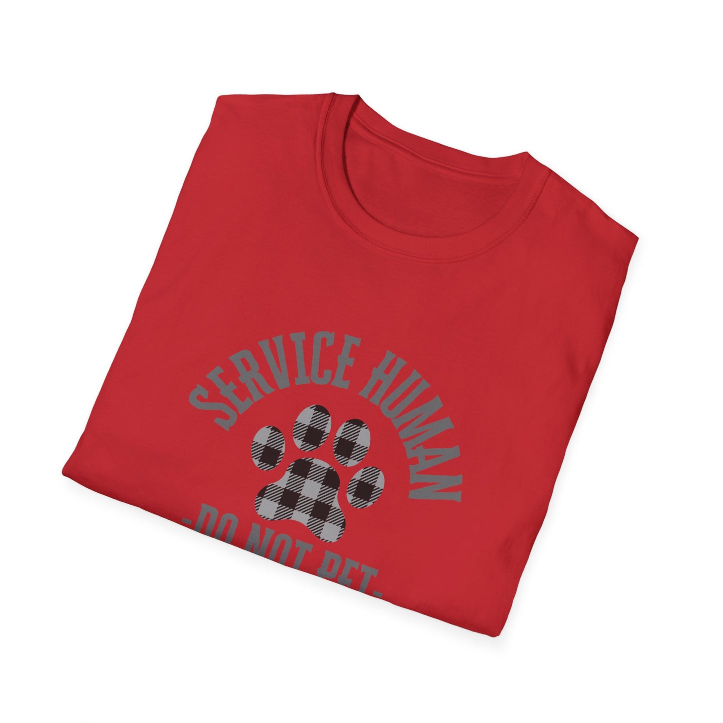 Service Human Unisex Softstyle T-Shirt - Do Not Pet - Comfortable Pet Responsibility Tee