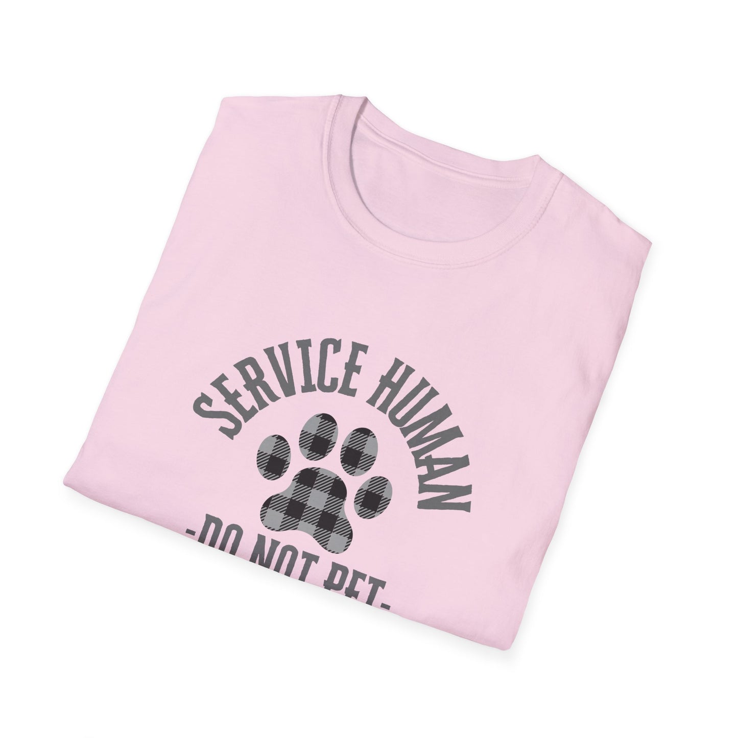 Service Human Unisex Softstyle T-Shirt - Do Not Pet - Comfortable Pet Responsibility Tee