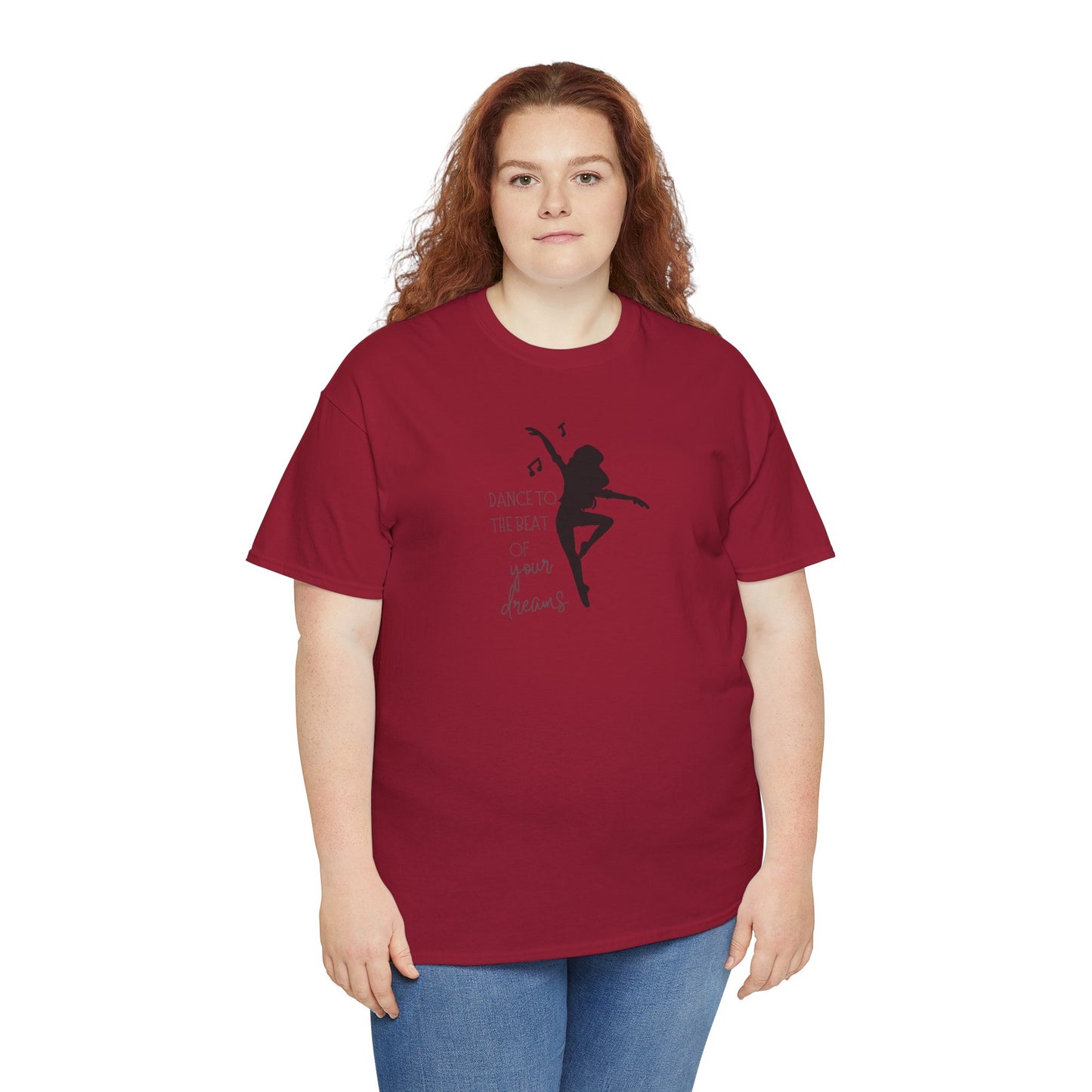 Unisex Heavy Cotton Tee-Dance To The Beat Of Your Dreams