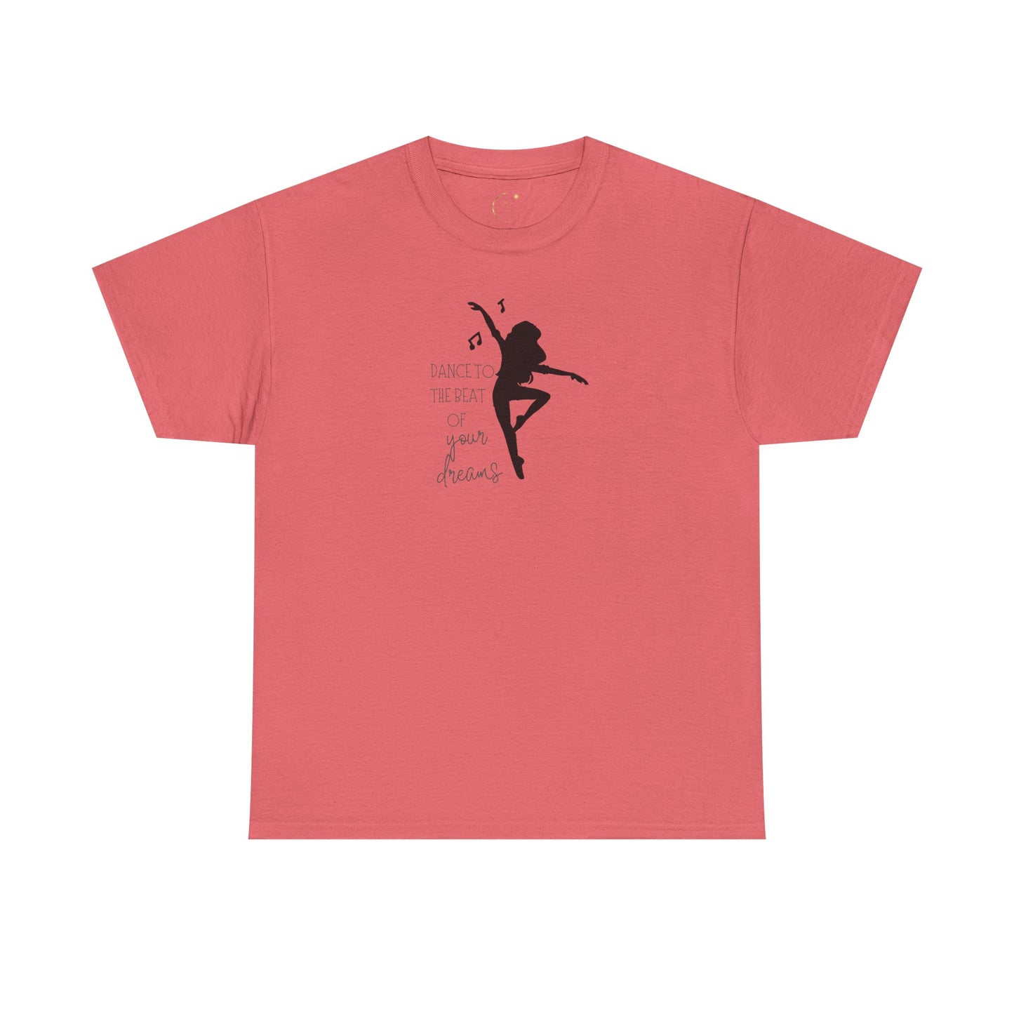 Unisex Heavy Cotton Tee-Dance To The Beat Of Your Dreams