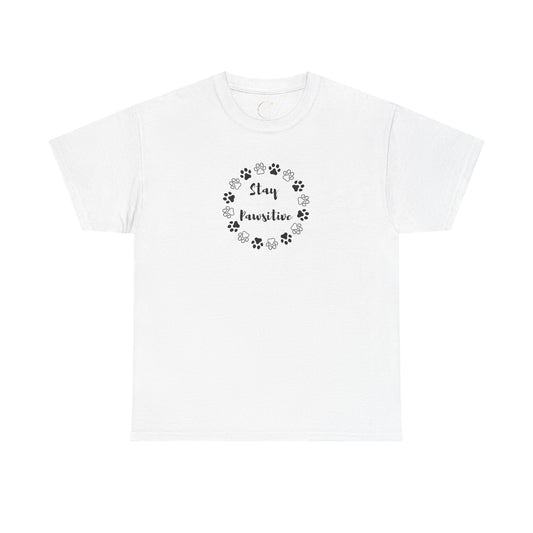 Unisex Heavy Cotton Tee- Stay Pawsitive