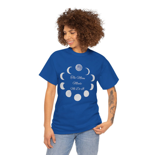 Unisex Heavy Cotton Tee-The Moon Made Me Do It