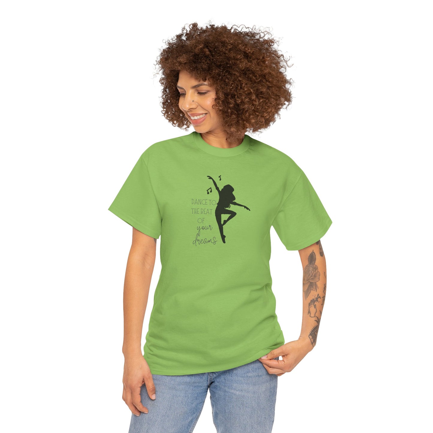 Unisex Heavy Cotton Tee-Dance To The Beat Of Your Dreams