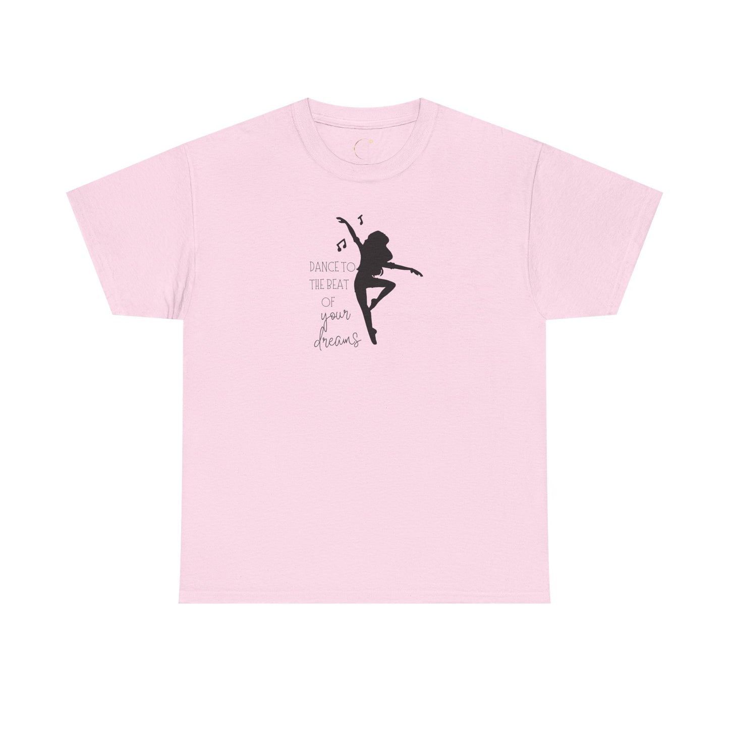 Unisex Heavy Cotton Tee-Dance To The Beat Of Your Dreams