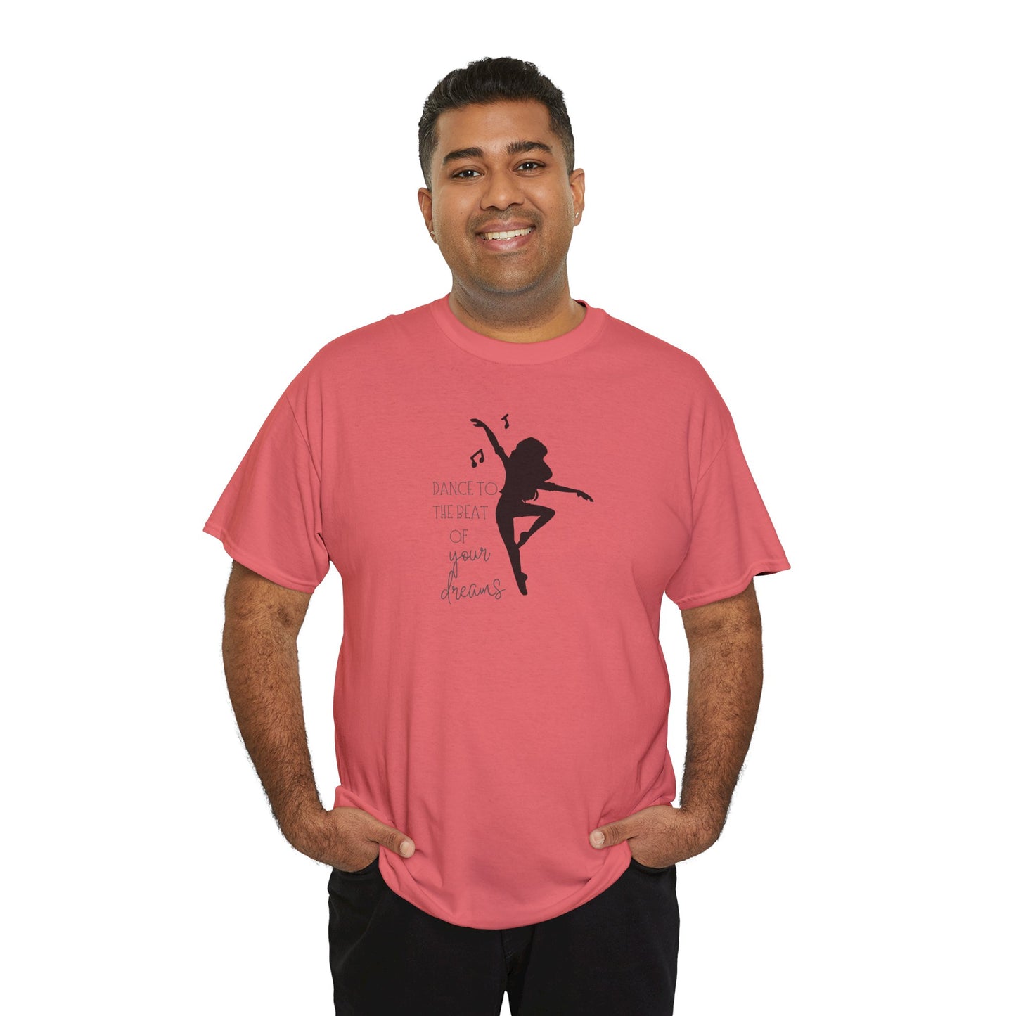 Unisex Heavy Cotton Tee-Dance To The Beat Of Your Dreams