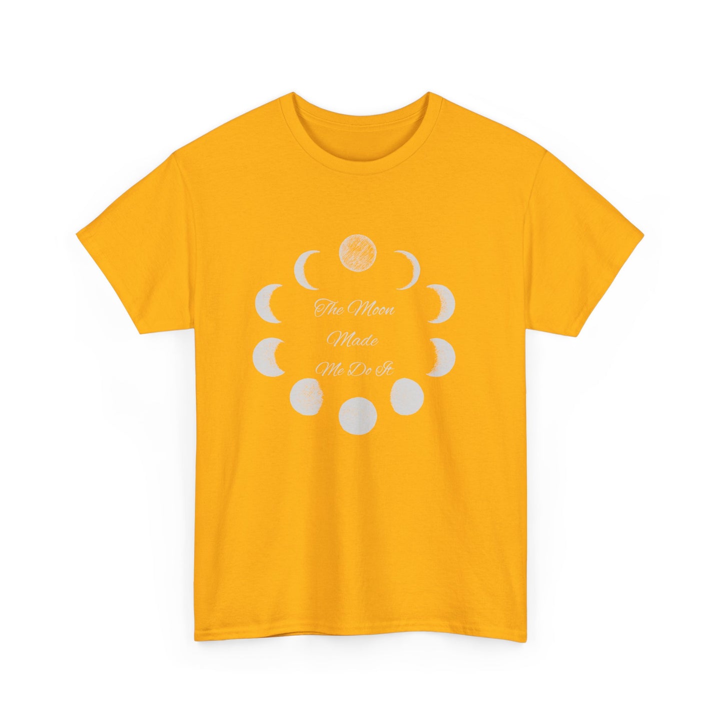 Unisex Heavy Cotton Tee-The Moon Made Me Do It