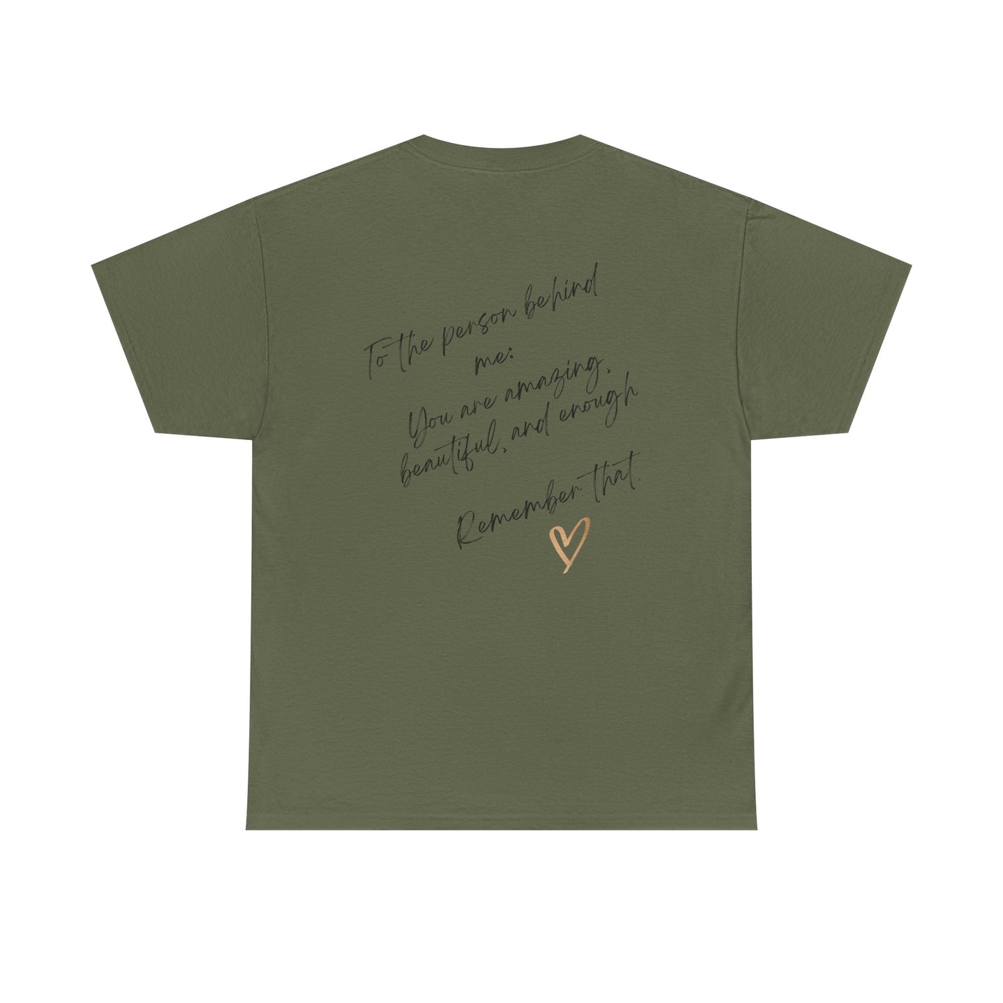 Unisex Heavy Cotton Tee-To The Person Behind Me