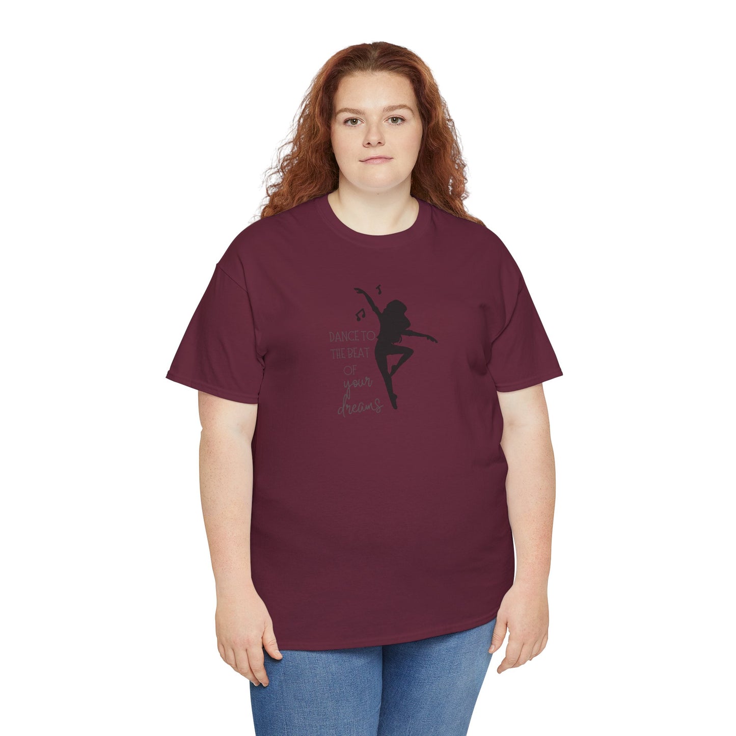 Unisex Heavy Cotton Tee-Dance To The Beat Of Your Dreams