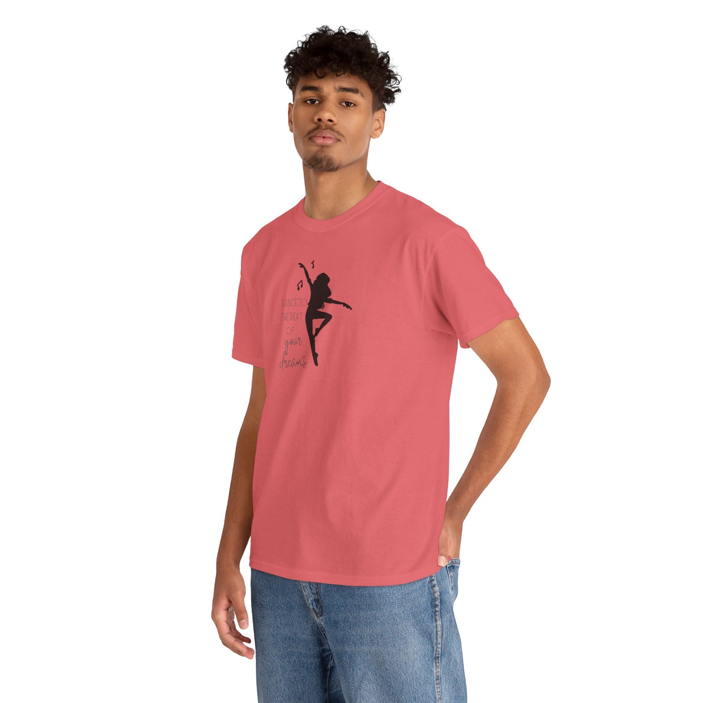 Unisex Heavy Cotton Tee-Dance To The Beat Of Your Dreams