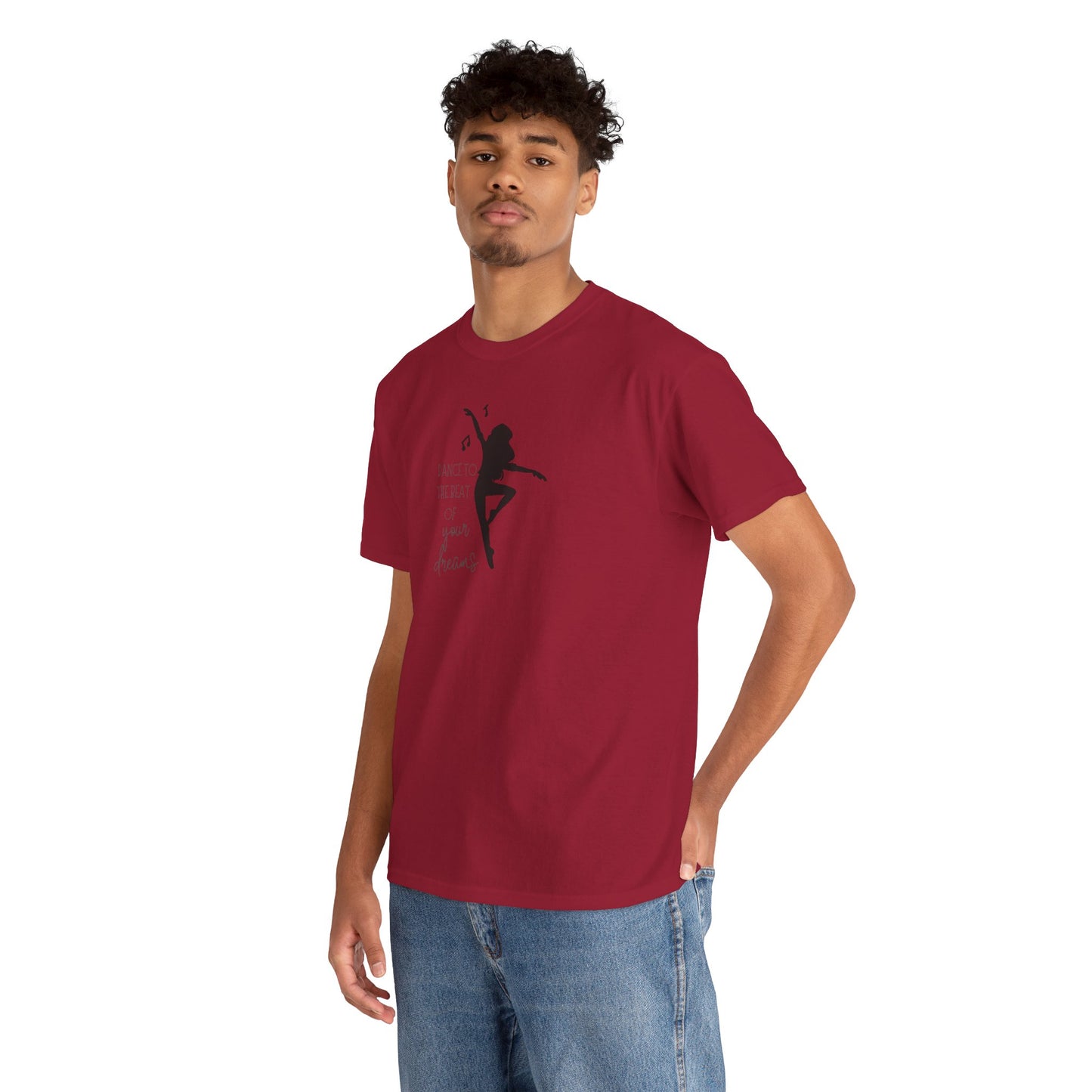 Unisex Heavy Cotton Tee-Dance To The Beat Of Your Dreams