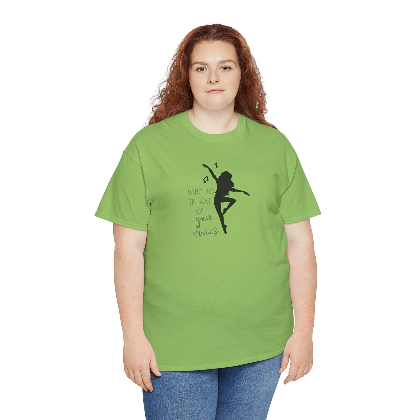 Unisex Heavy Cotton Tee-Dance To The Beat Of Your Dreams